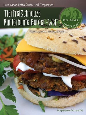 cover image of TierfreiSchnauze Kunterbunte Burger-Welt